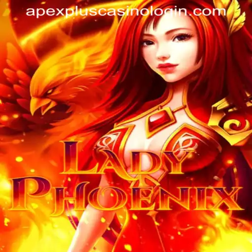 Explore the Excitement of LadyPhoenix at APEXPLUS Casino